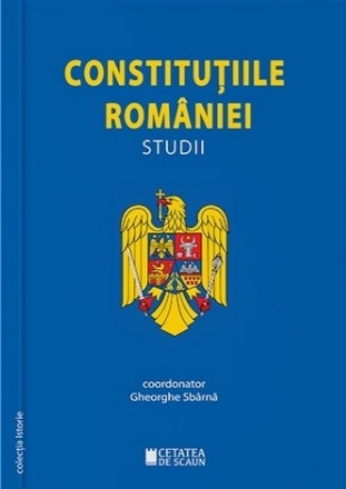 Constituţiile României : studii