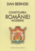 Constitutia Romaniei Moderne