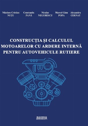 Construcţia şi calculul motoarelor cu ardere internă pentru autovehicule rutiere