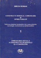 Constructe mentale, comunicare si opinie publica