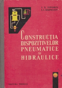 Constructia dispozitivelor pneumatice si hidraulice