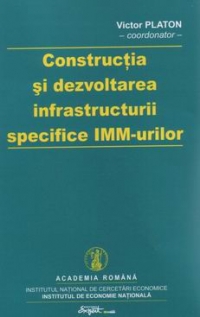 Constructia si dezvoltarea infrastructurii specifice IMM-urilor