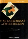 Constructia simbolica a cimpului electoral