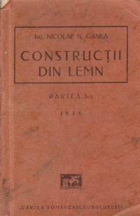 Constructii din lemn, Partea I-a (1938)