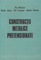 Constructii metalice pretensionate