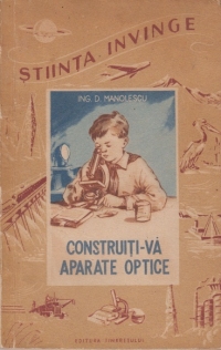 Construiti-va aparate optice