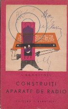 Construiti aparate radio