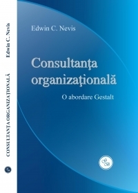 Consultanta organizationala - o abordare Gestalt