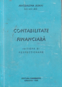 Contabilitate financiara. Initiere si perfectionare