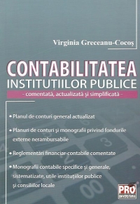 Contabilitatea institutiilor publice - comentata, actualizata si simplificata