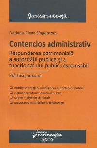 Contencios administrativ.Raspunderea patrimoniala a autoritatii publice si a functionarului public responsabil. Practica judiciara