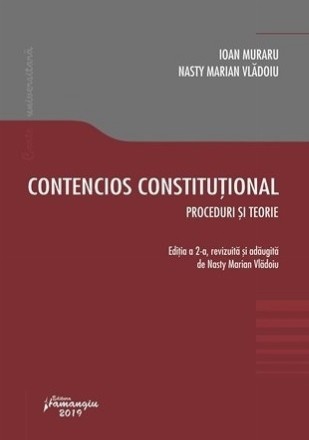 Contencios constitutional. Proceduri si teorie. Editia a 2-a, revizuita si adaugita