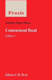 Contenciosul fiscal. Editia 2