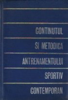 Continutul metodica antrenamentului sportiv contemporan