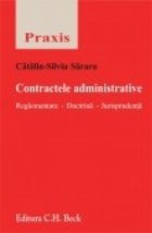 Contracte administrative. Reglementare. Doctrina. Jurisprudenta