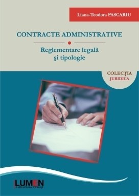 Contracte administrative. Reglementare legala si tipologie