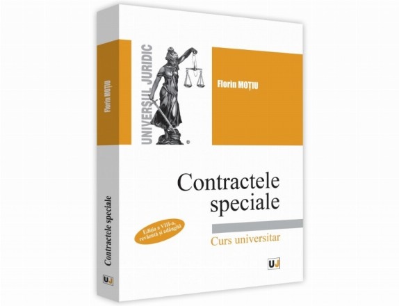 Contractele speciale. Editia a VIII-a, revazuta si adaugita. Curs universitar