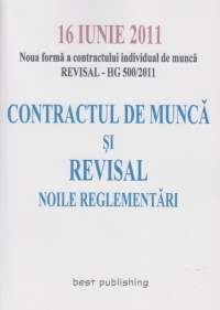 Contractul de munca si revisal (noile reglementari) - 16 iunie 2011