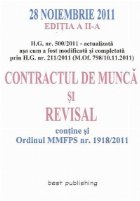 Contractul de munca si REVISAL - contine Ordinul MMFPS nr. 1918/2011, Editia a II-a - 28 Noiembrie 2011