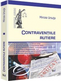 Contraventiile rutiere. Editia a II-a revazuta si adaugita