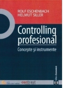 Controlling profesional. Concepte si instrumente