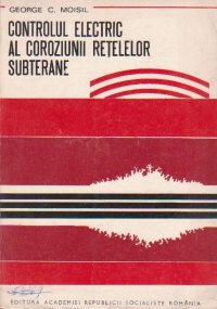 Controlul electric al coroziunii retelelor subterane