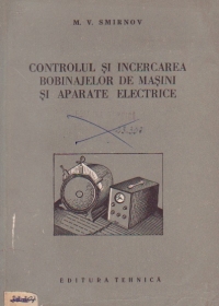 Controlul si incercarea bobinajelor de masini si aparate electrice (traducere din limba rusa)