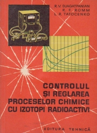 Controlul si reglarea proceselor chimice cu izotopi radioactivi (traducere din limba rusa)