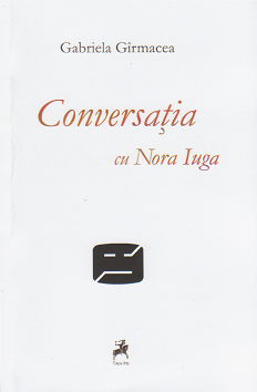 Conversatia cu Nora Iuga