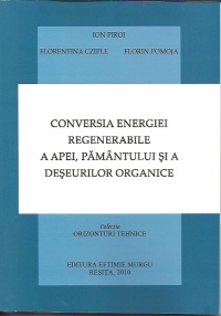 Conversia energiei regenerabile, a apei, pamantului si a deseurilor organice