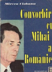 Convorbiri cu Mihai I al Romaniei