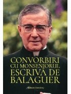 Convorbiri Monseniorul Escriva Balaguer