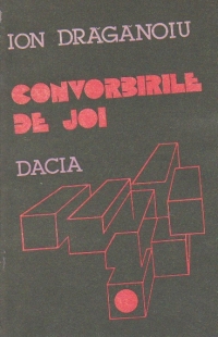 Convorbirile de joi (Henri Coanda, Victor Eftimiu, Marin Preda, Eugen Barbu.....etc)