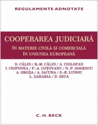 Cooperarea judiciara in materie civila si comerciala in Uniunea Europeana