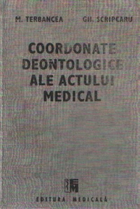 Coordonate deontologice ale actului medical