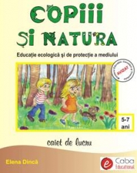 Copiii si natura - educatie ecologica si de protectie a mediului