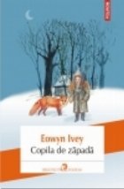 Copila de zapada (Editia 2014)