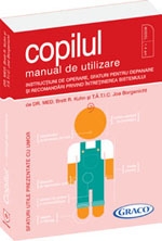 Copilul -  Manual de utilizare. Instructiuni de operare, sfaturi pentru depanare si recomandari privind intretinerea sistemului