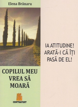 Copilul meu vrea să moară