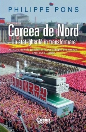 Coreea de Nord. Un stat-gherila in transformare