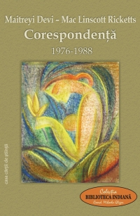 Corespondenta 1976-1988 (Maitreyi Devi - Mac Linscott Ricketts)