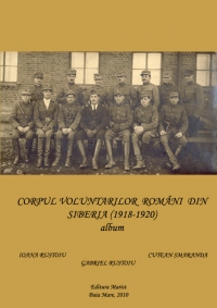 Corpul voluntarilor romani din Siberia (1918-1920) - album