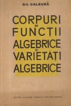 Corpuri functii algebrice varietati algebrice