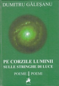 Pe corzile luminii / Sulle stringhe di luce (poeme/poemi)