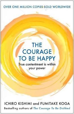 Courage to be Happy