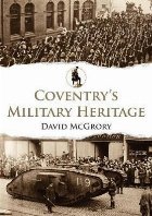 Coventry\'s Military Heritage