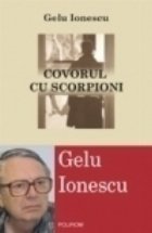 Covorul cu scorpioni. Douasprezece fragmente memorialistice