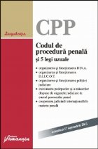 CPP - Codul de Procedura Penala si 5 legi uzuale (actualizat 17 septembrie 2012)