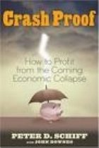 Crash Proof - How to Profit From the Coming Economic Collapse