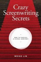 Crazy Screenwriting Secrets